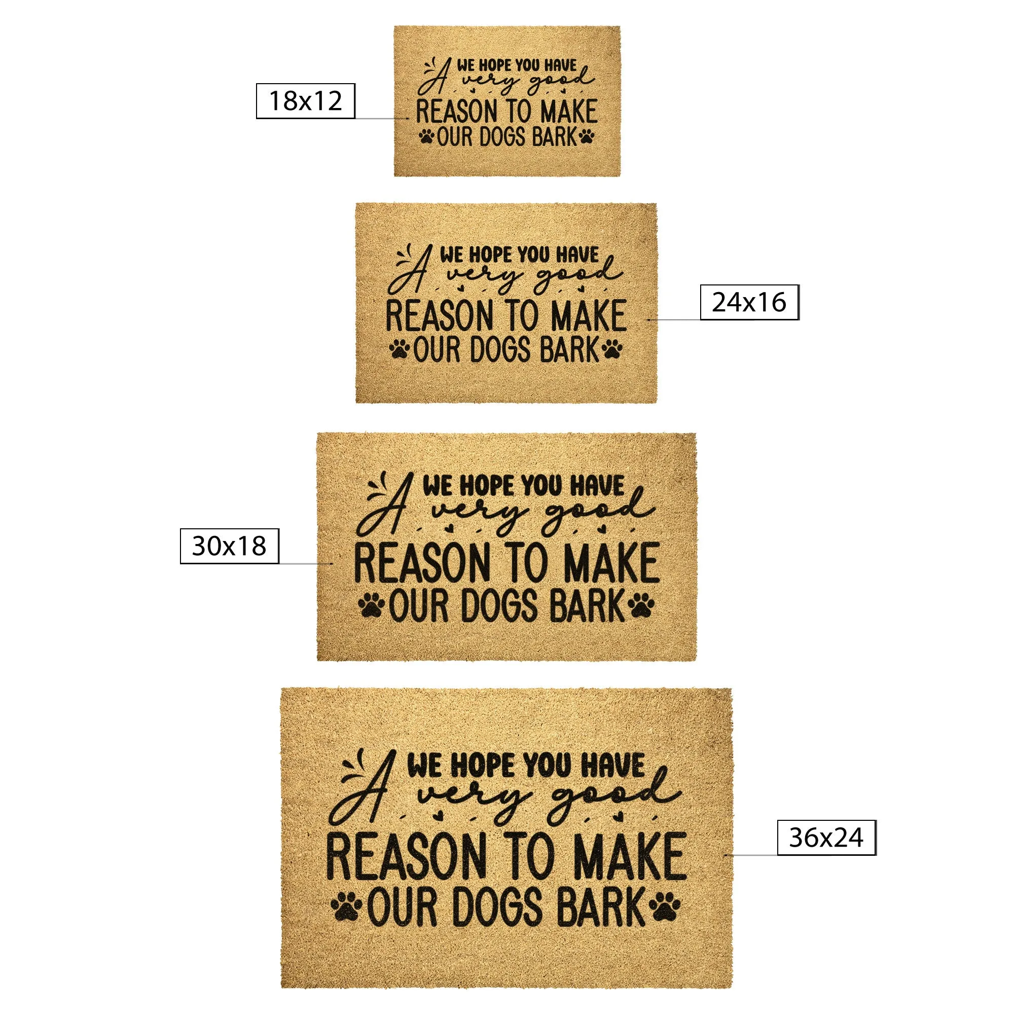 Good reason to Make our Dogs Bark Door Mat