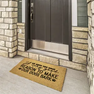 Good reason to Make our Dogs Bark Door Mat